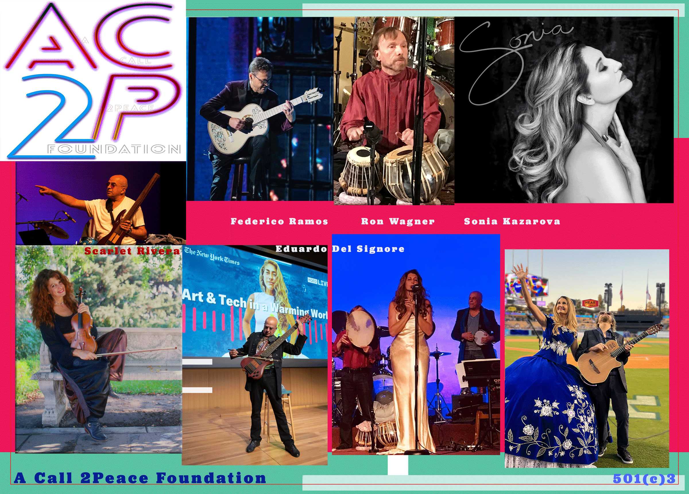 AC2P Foundation, including photos of Federico Ramos, Ron Wagner, Sonia Kazarova, Scarlet Rivera, Eduardo Del Signore. A Call 2Peace Foundation, a 501(c)3 non-profit organization.