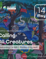 Calling all Creatures. Malibu Library speaker series. Malibu City Hall, May 14, 2022. Calling all Creatures. Malibu Library speaker series. Malibu City Hall, May 14, 2022.