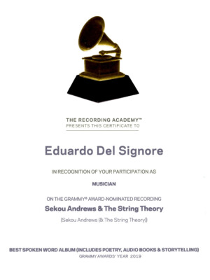 The Recording Academy presents this certificate to Eduardo Del Signore, Musician.
